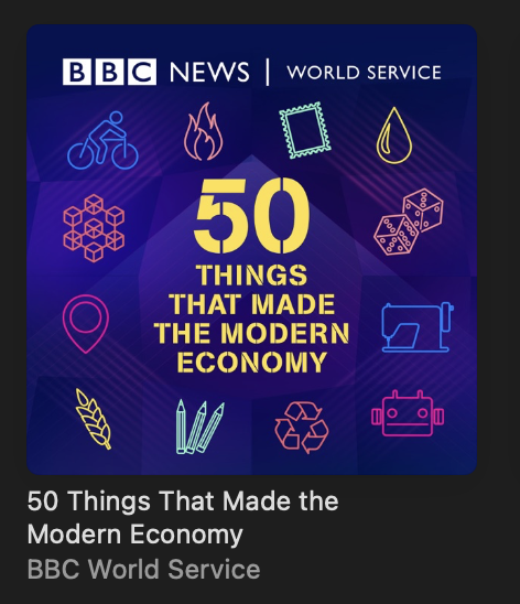 50 Things That Made the Modern Economy