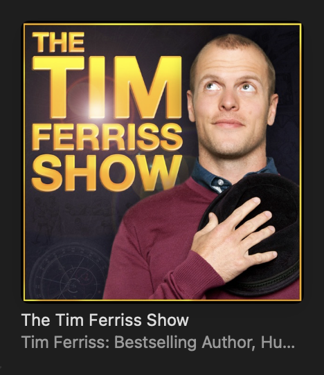 Tim Ferris Show